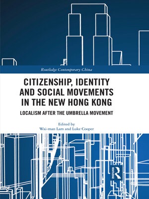 cover image of Citizenship, Identity and Social Movements in the New Hong Kong
